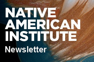 Native American Institute Newsletter Banner